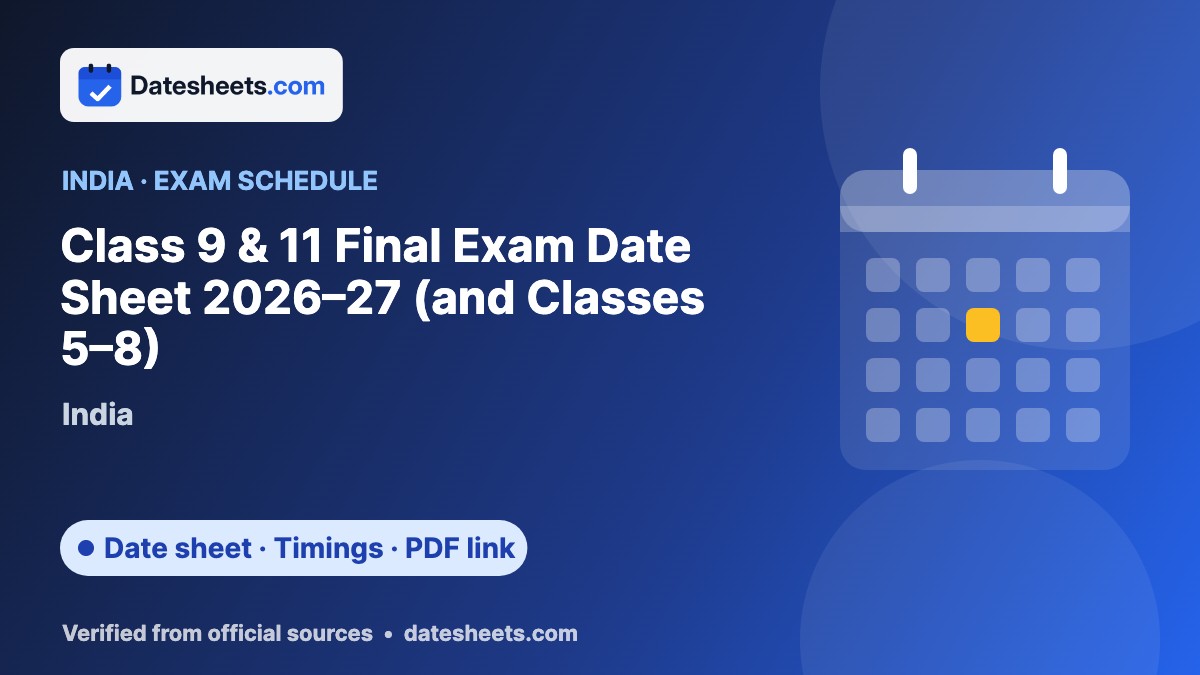 Class 9 & 11 Final Exam Date Sheet 2026–27 (and Classes 5–8) – exam schedule, timings and official PDF link