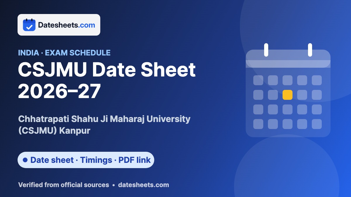 CSJMU Date Sheet 2026–27 – exam schedule, timings and official PDF link