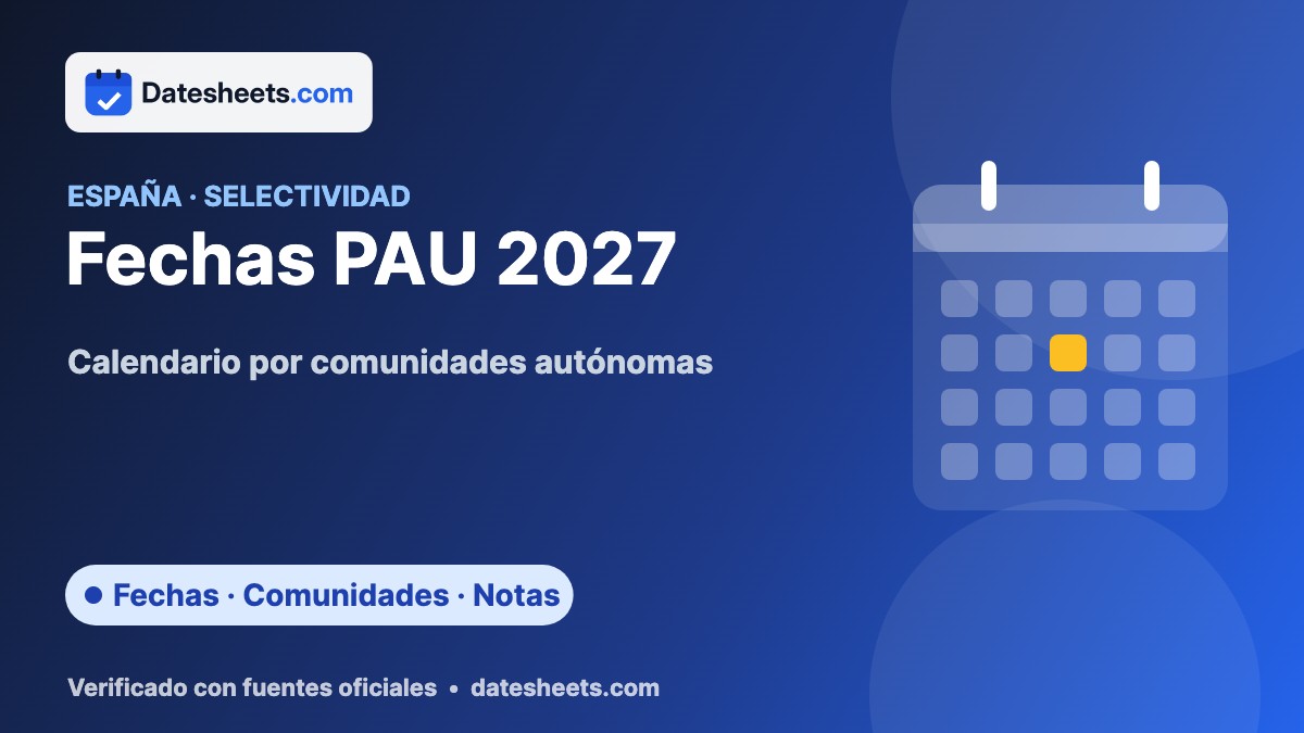 Fechas PAU 2027 (Selectividad): calendario por comunidades autónomas