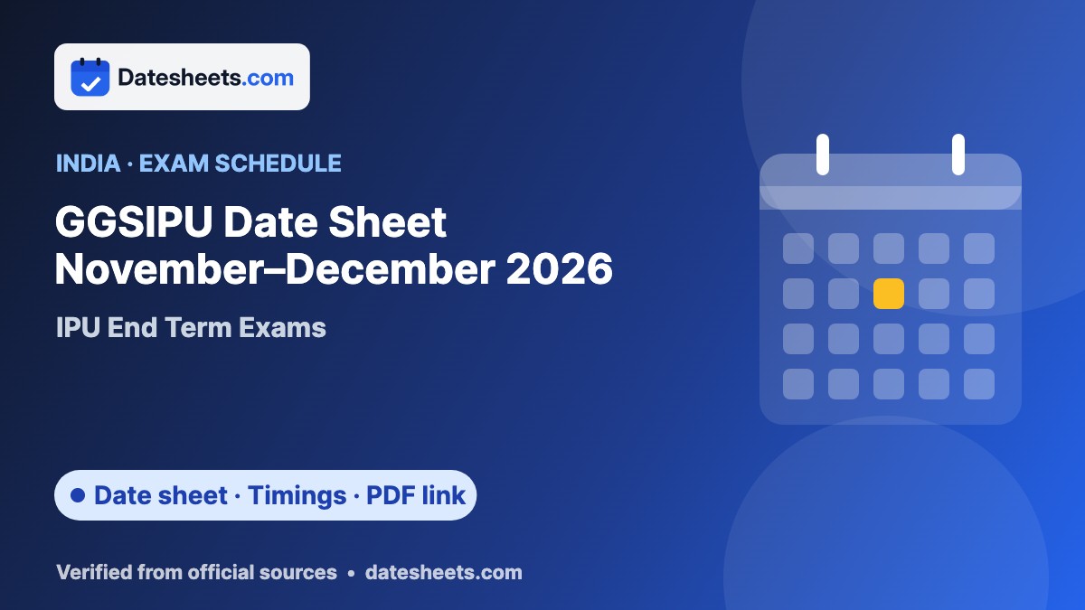 GGSIPU Date Sheet November–December 2026 – exam schedule, timings and official PDF link