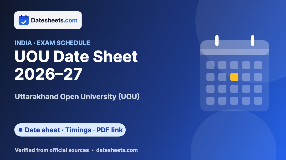 UOU Date Sheet 2026–27 – exam schedule, timings and official PDF link