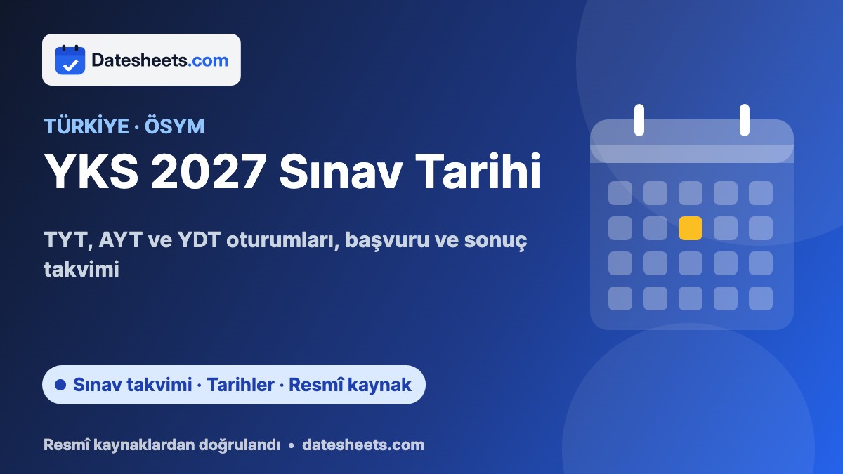 YKS 2027 Sınav Tarihi – TYT, AYT, YDT Ne Zaman? (ÖSYM)